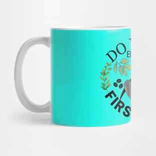 Do It Later But First Coffee Mug